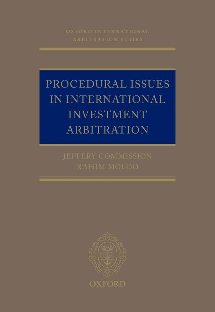Procedural Issues in International Investment Arbitration