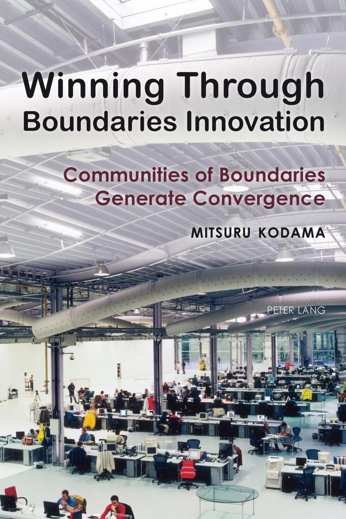 Winning Through Boundaries Innovation - Mitsuro Kodama