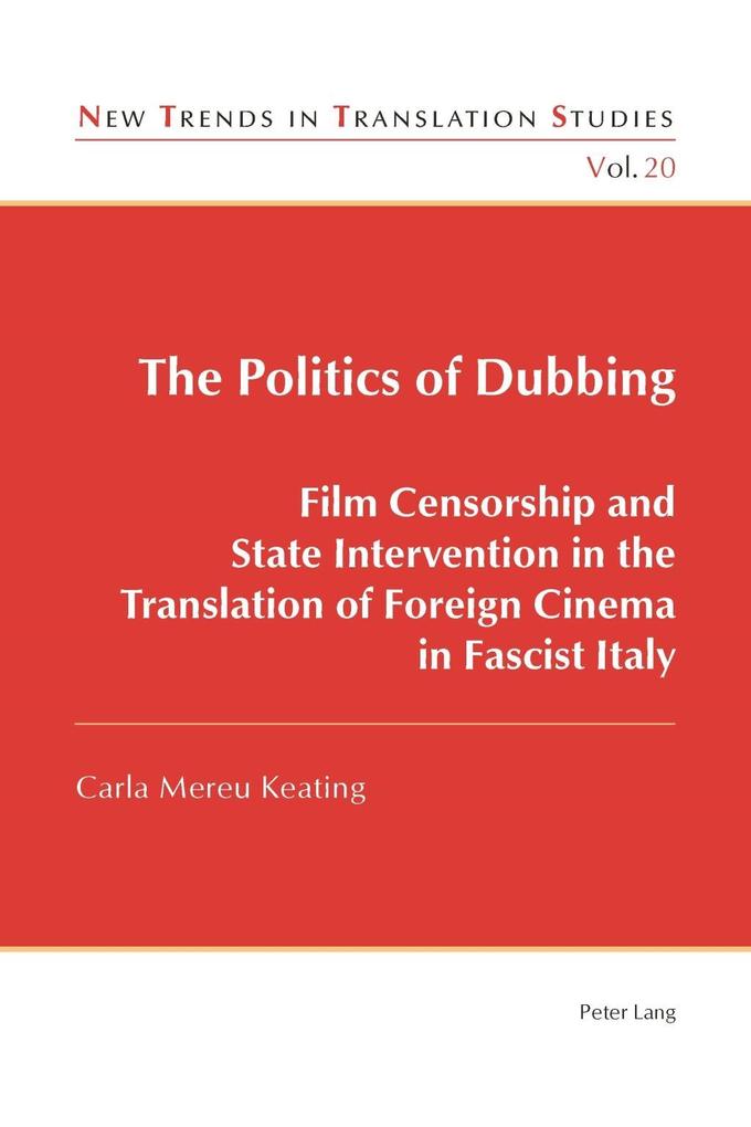Politics of Dubbing als eBook Download von Carla Mereu Keating - Carla Mereu Keating