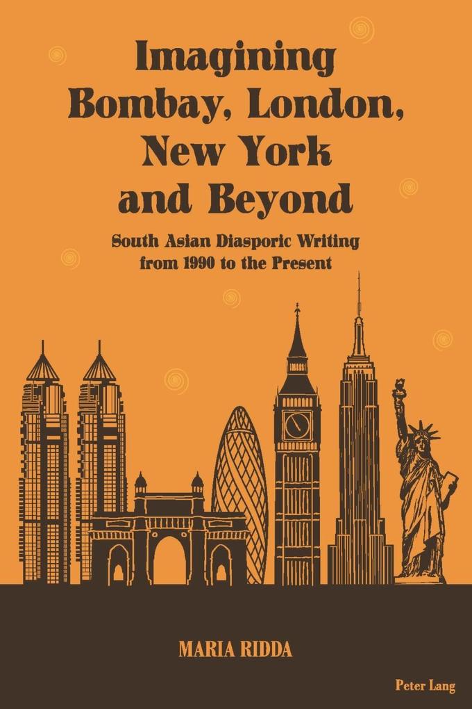 Imagining Bombay London New York and Beyond