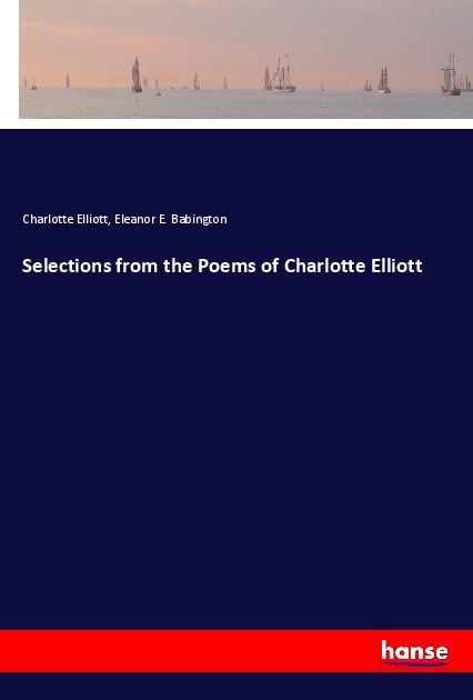 Selections from the Poems of Charlotte Elliott