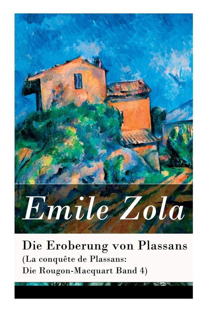 Die Eroberung von Plassans (La conquête de Plassans