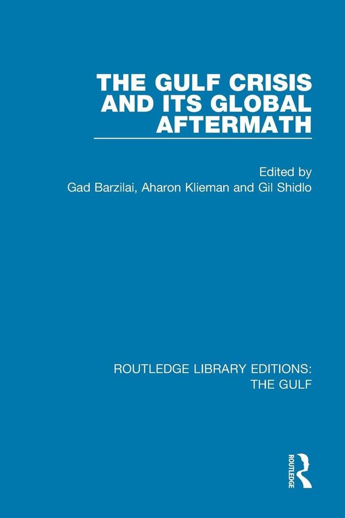 The Gulf Crisis and its Global Aftermath