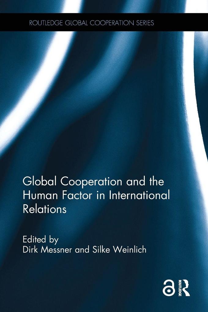 Global Cooperation and the Human Factor in International Relations
