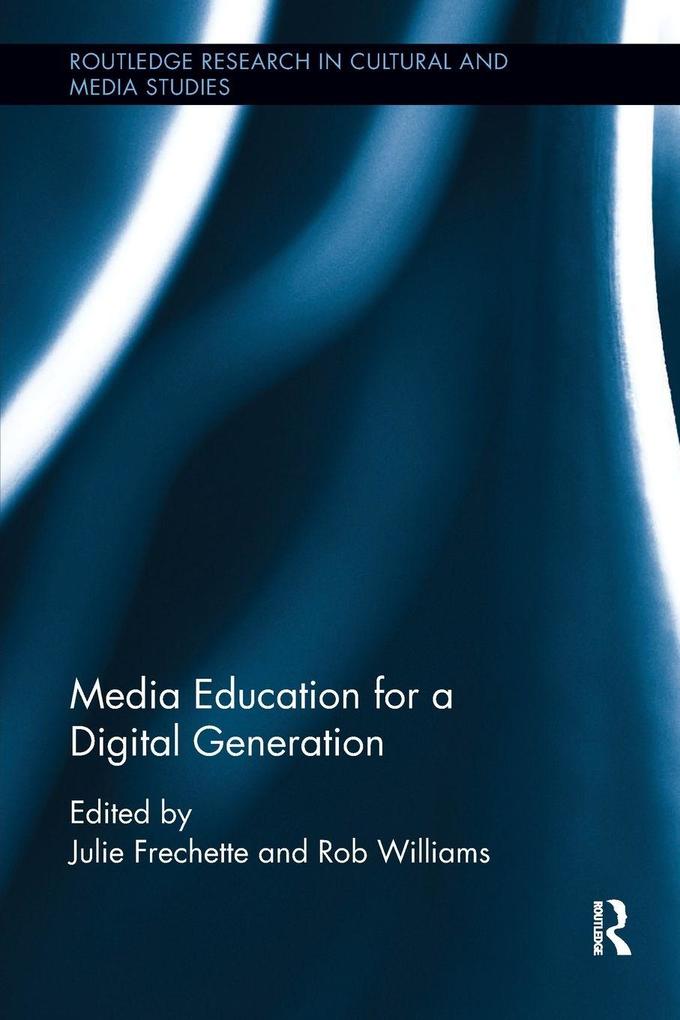 Media Education for a Digital Generation