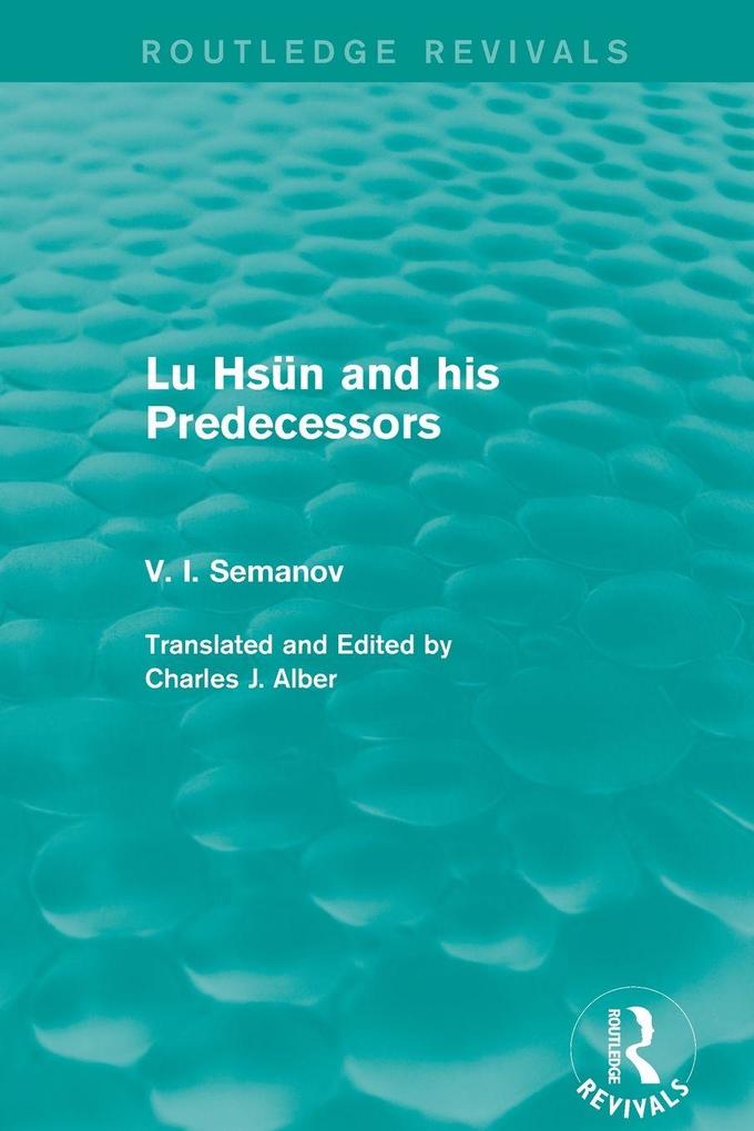 Lu Hsün and his Predecessors