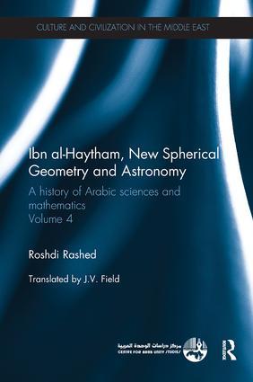 Ibn al-Haytham New Astronomy and Spherical Geometry