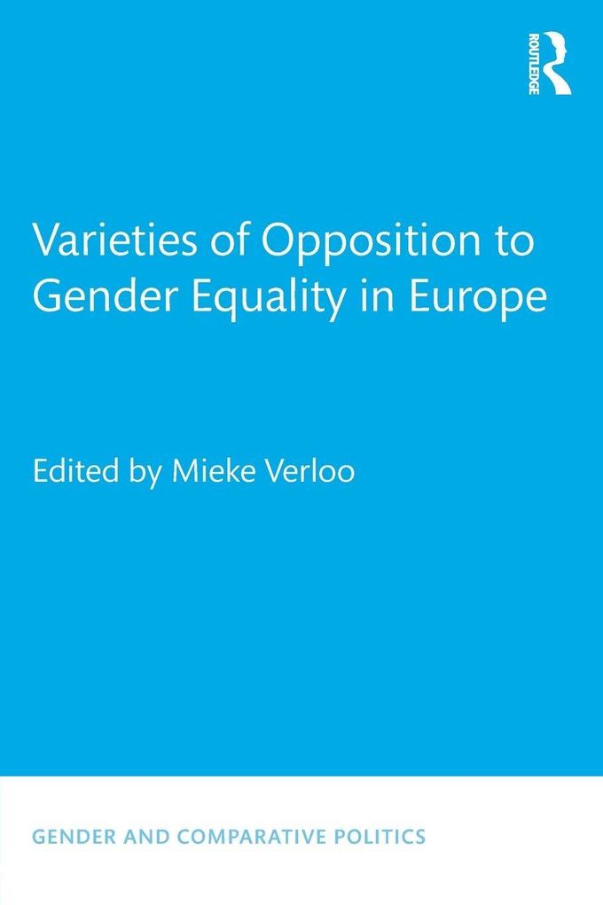 Varieties of Opposition to Gender Equality in Europe