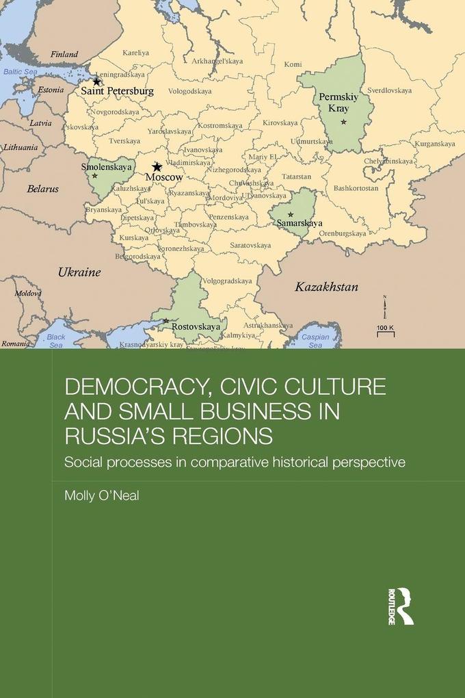 Democracy Civic Culture and Small Business in Russia's Regions