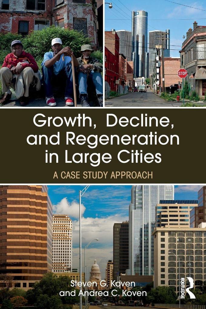 Growth Decline and Regeneration in Large Cities