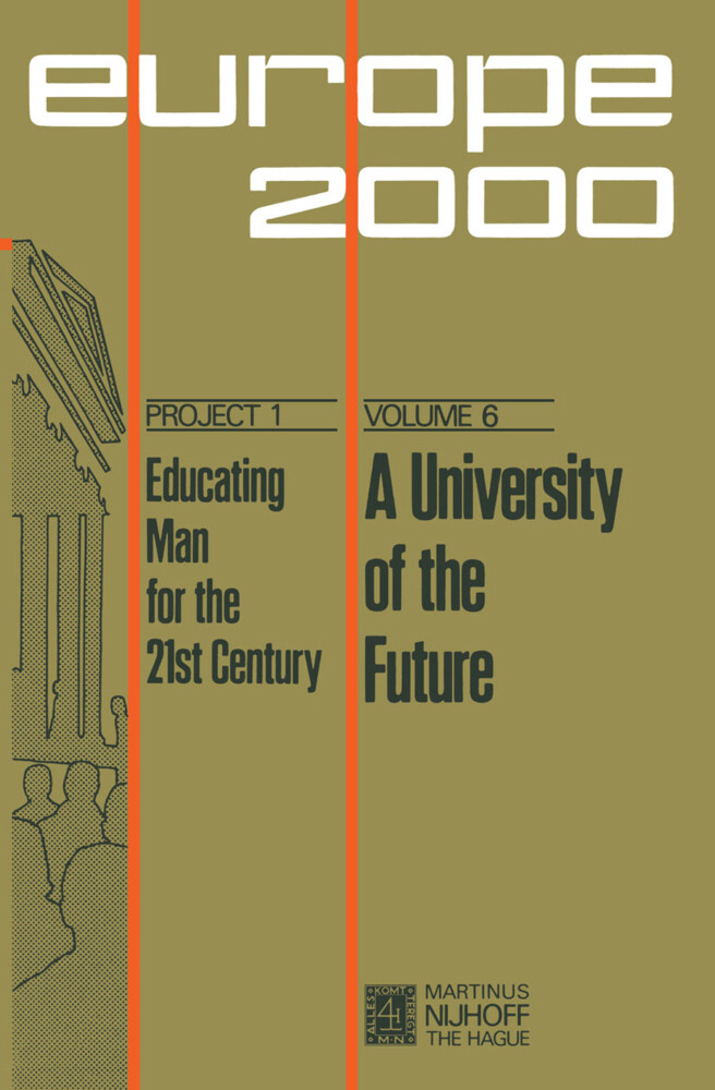 A University of the Future - Dieter Berstecher/ Jacques Drèze/ Yves Guyot/ Colette Hambye/ Ignace Hecquet
