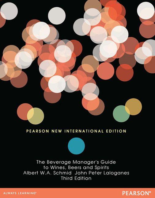 Beverage Manager's Guide to Wines Beers and Spirits The