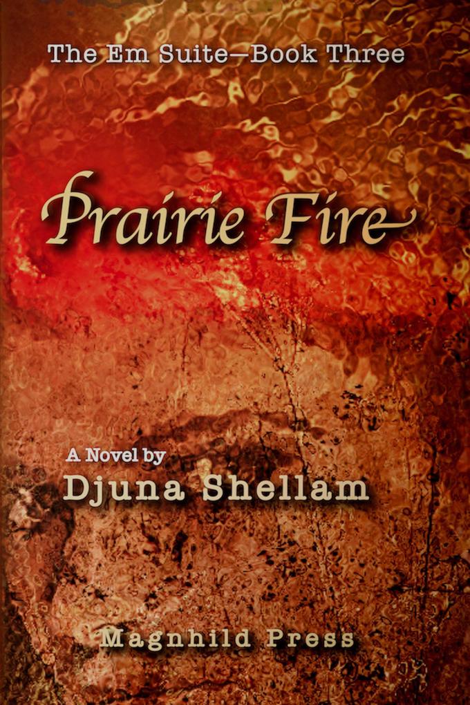 Prairie Fire (The Em Suite #3)