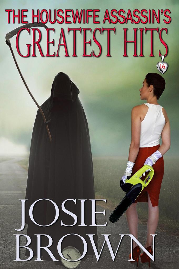 The Housewife Assassin‘s Greatest Hits