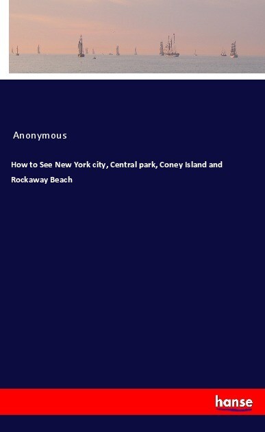 How to See New York city Central park Coney Island and Rockaway Beach