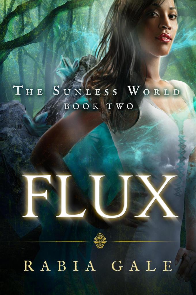 Flux (The Sunless World #2)