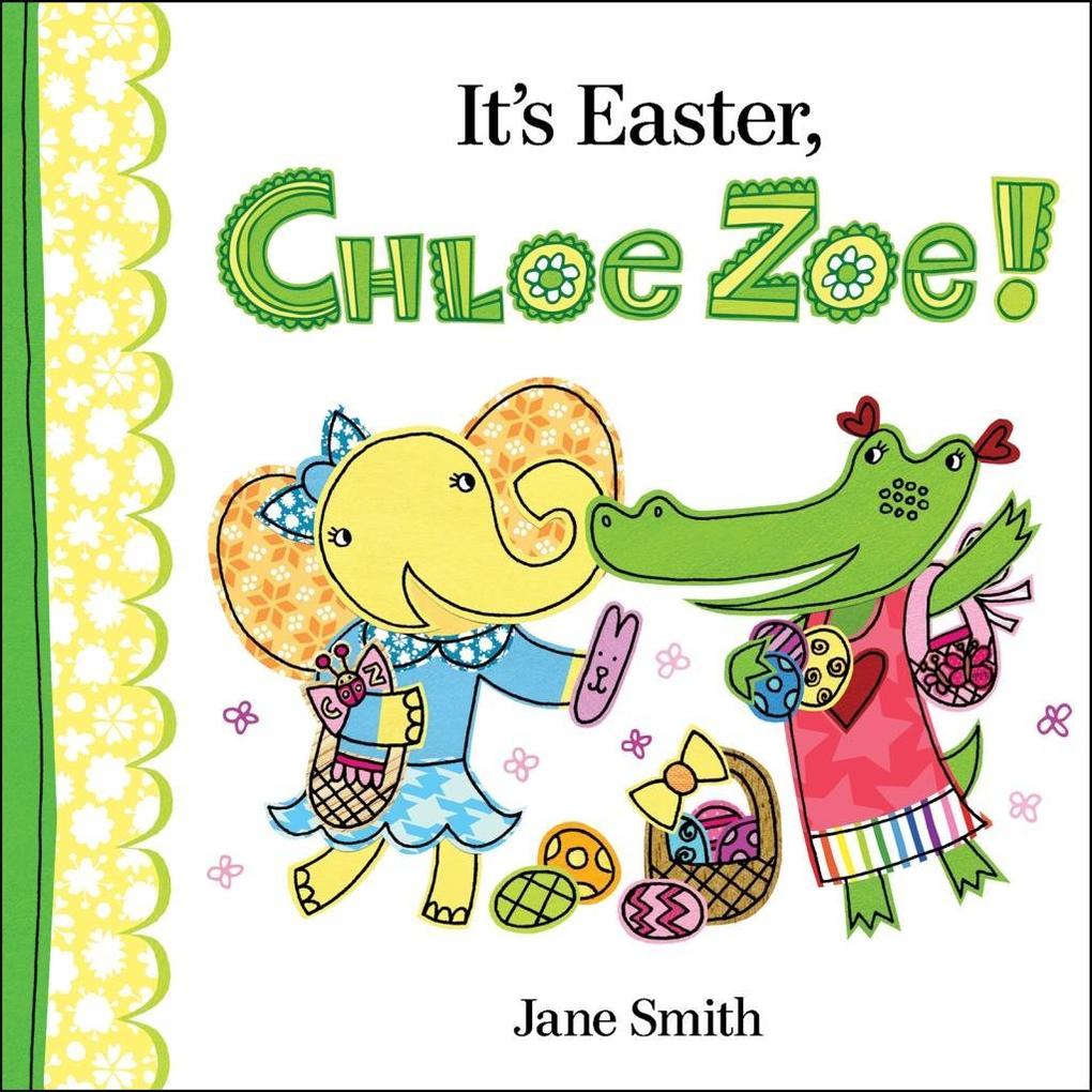 It‘s Easter Chloe Zoe!
