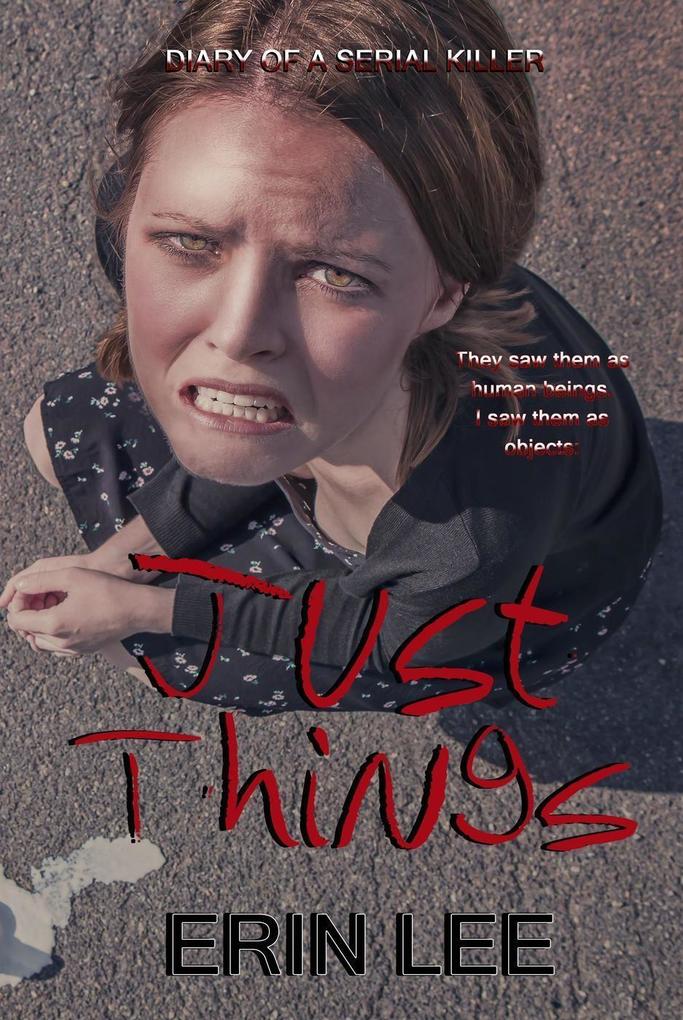 Just Things (Diary of a Serial Killer #1)