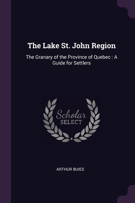 The Lake St. John Region
