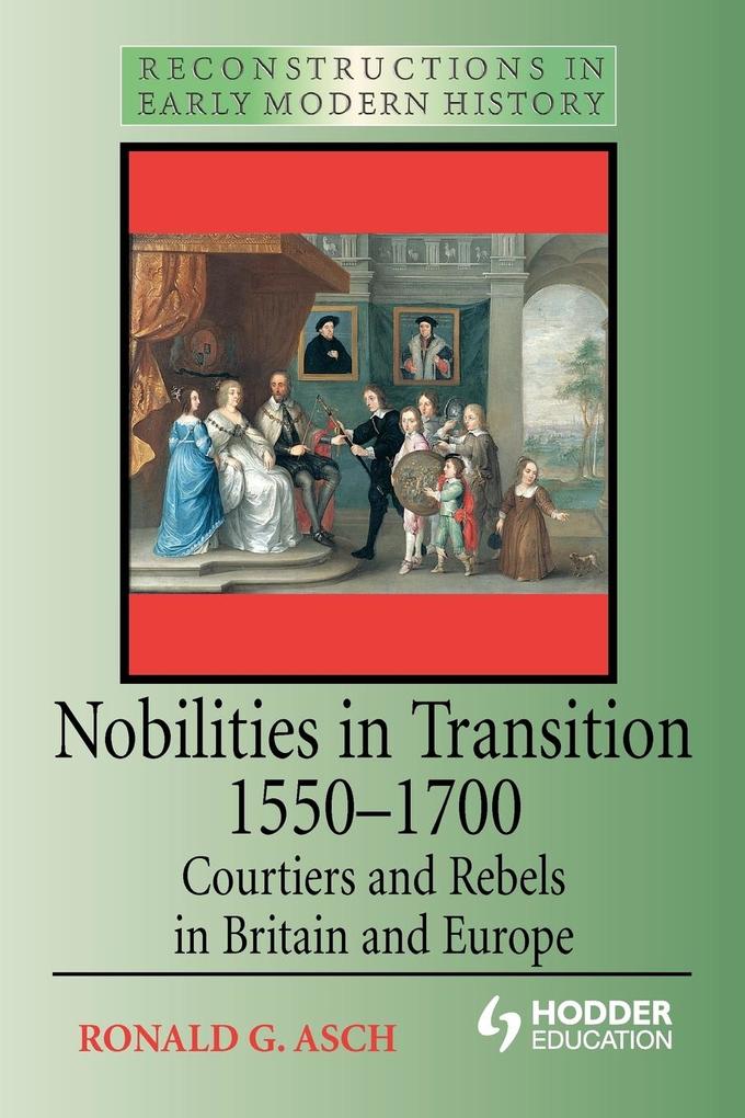 Nobilities in Transition 1550-1700