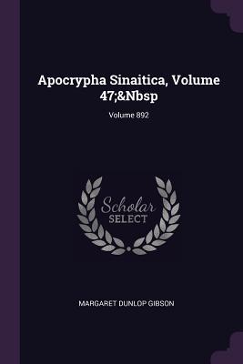 Apocrypha Sinaitica Volume 47; Volume 892
