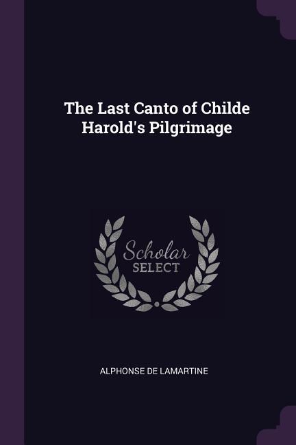 The Last Canto of Childe Harold‘s Pilgrimage