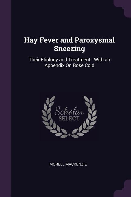 Hay Fever and Paroxysmal Sneezing