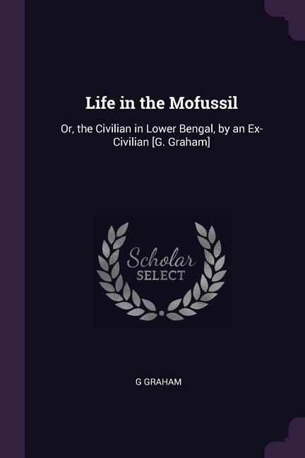 Life in the Mofussil