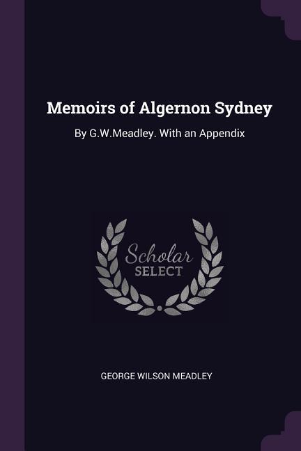 Memoirs of Algernon Sydney