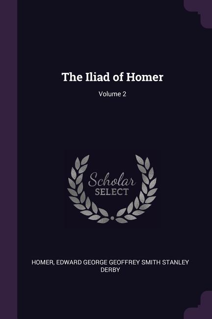The Iliad of Homer; Volume 2