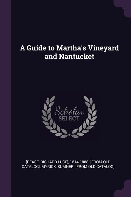 A Guide to Martha‘s Vineyard and Nantucket
