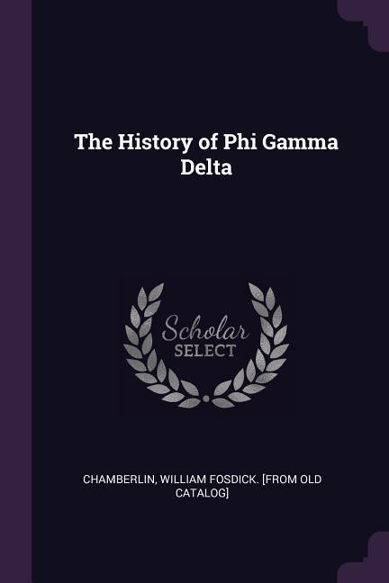 The History of Phi Gamma Delta