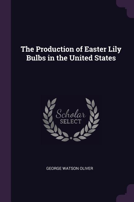 The Production of Easter  Bulbs in the United States