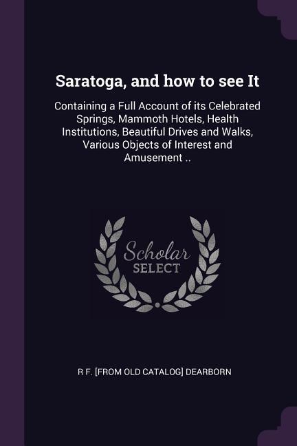 Saratoga and how to see It