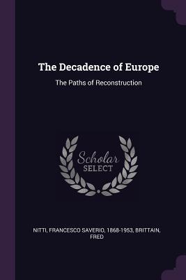 The Decadence of Europe