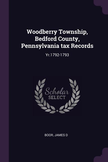 Woodberry Township Bedford County Pennsylvania tax Records