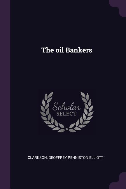 The oil Bankers