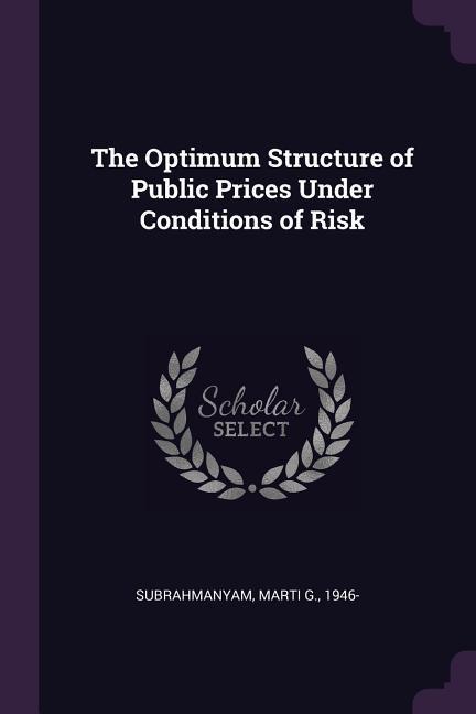 The Optimum Structure of Public Prices Under Conditions of Risk