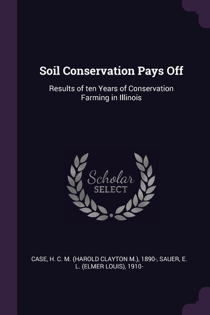 Soil Conservation Pays Off