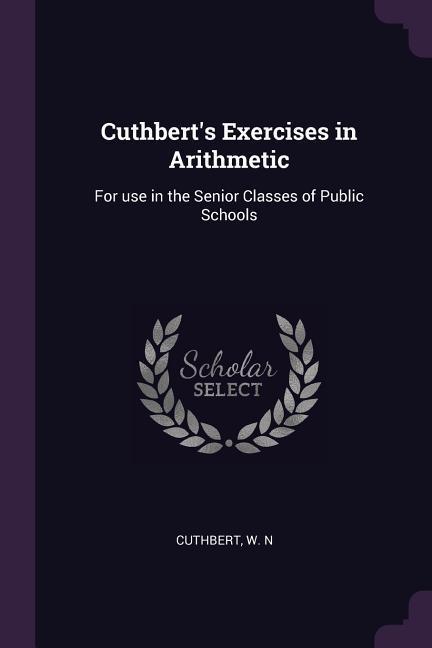 Cuthbert‘s Exercises in Arithmetic