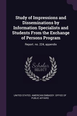 Study of Impressions and Disseminations by Information Specialists and Students From the Exchange of Persons Program