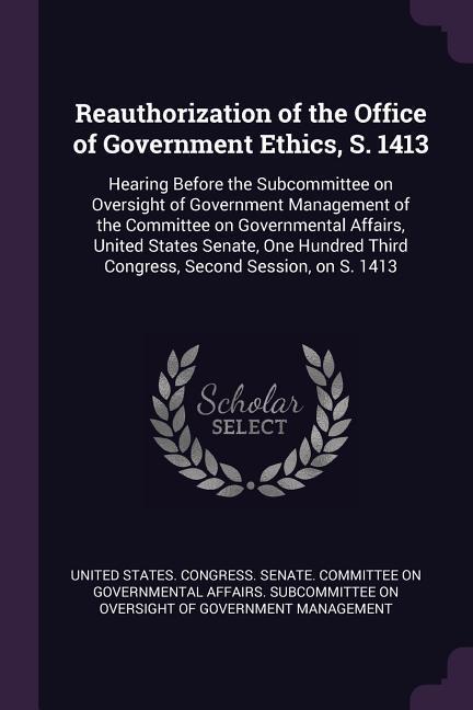 Reauthorization of the Office of Government Ethics S. 1413