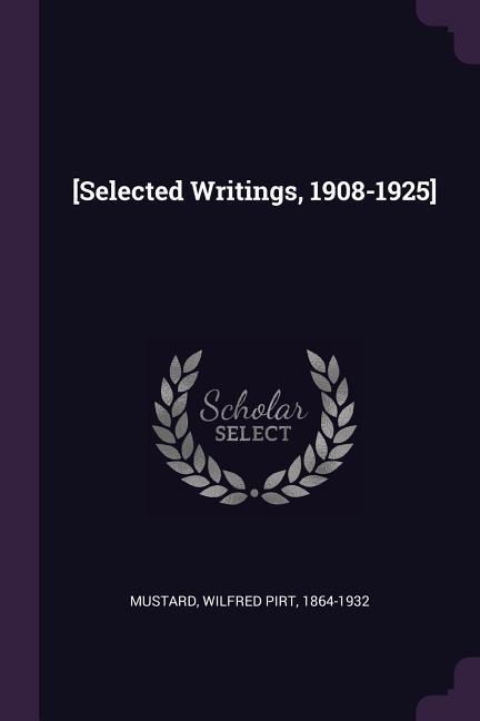 [Selected Writings 1908-1925]