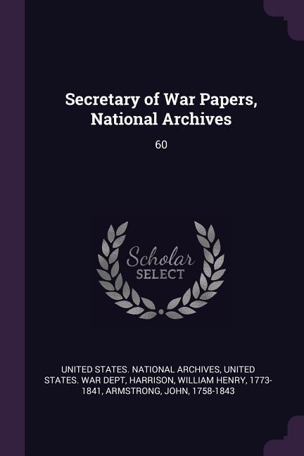 Secretary of War Papers National Archives