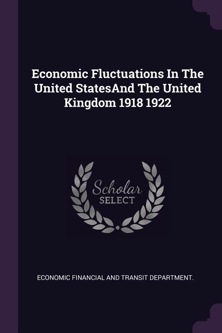 Economic Fluctuations In The United StatesAnd The United Kingdom 1918 1922