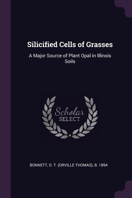 Silicified Cells of Grasses