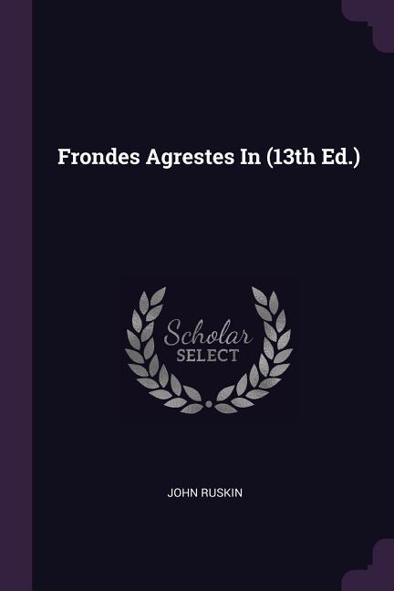 Frondes Agrestes In (13th Ed.)