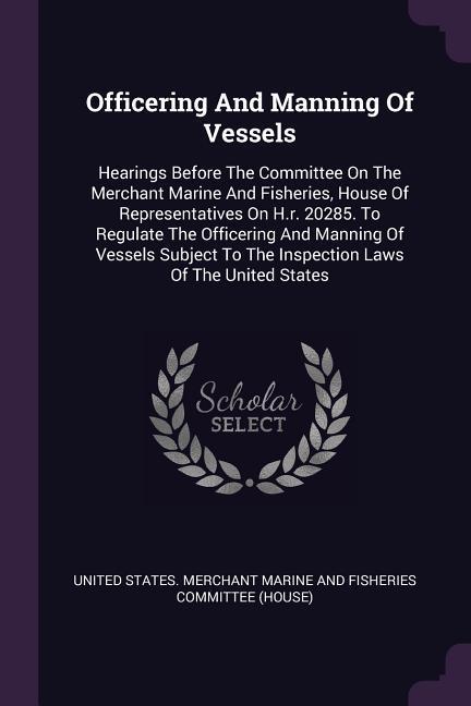 Officering And Manning Of Vessels