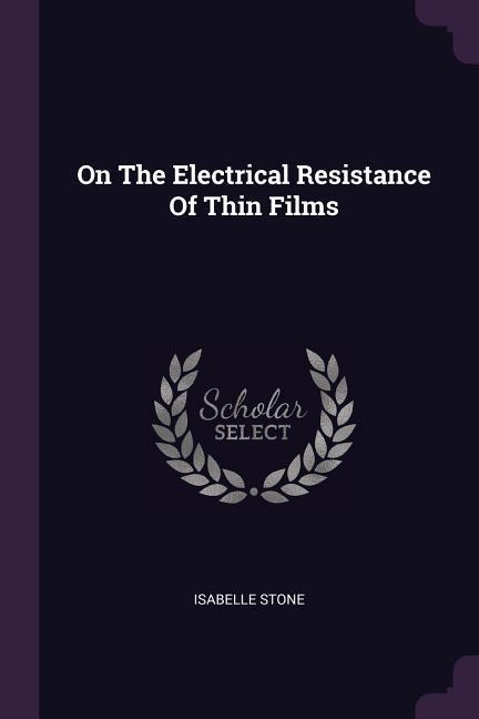 On The Electrical Resistance Of Thin Films