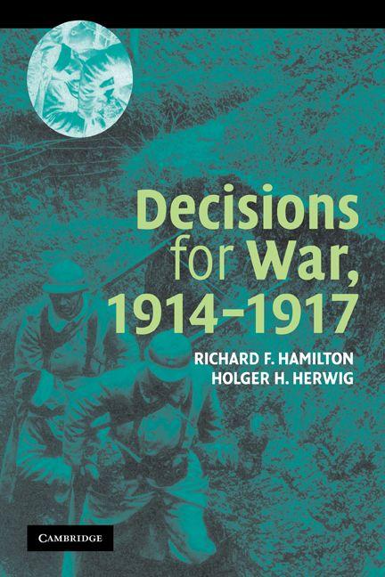 Decisions for War 1914 1917